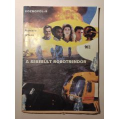   Nemere István: A sebesült robotrendőr (Kozmopol-9 90/1) (Aláírt!)