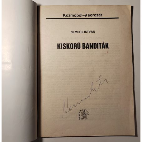 Nemere István: Kiskorú banditák (Kozmopol-9 90/2) (Aláírt!)