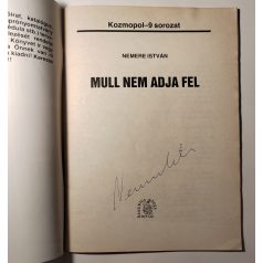   Nemere István: Mull nem adja fel (Kozmopol-9 90/4) (Aláírt!)
