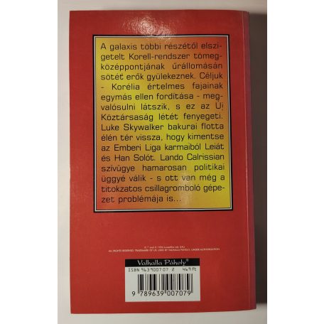Roger MacBride Allen Star Wars: Korélia-trilógia I-III. (A koréliai rajtaütés + Seloniai veszedelem + Leszámolás a középpontban)