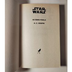   A. C. Crispin: Az éden pokla (Star Wars-A Han Solo trilógia 1. kötete)
