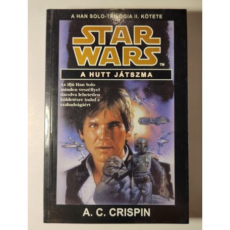 A. C. Crispin: A Hutt játszma (Star Wars-A Han Solo trilógia 2. kötete)