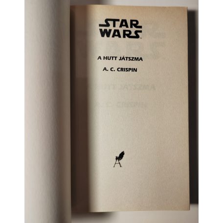 A. C. Crispin: A Hutt játszma (Star Wars-A Han Solo trilógia 2. kötete)