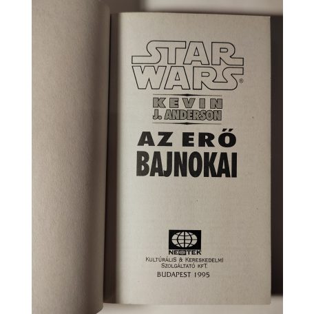Kevin J. Anderson Star Wars Az erő bajnokai - Jedi Akadémia-trilógia 3. kötete