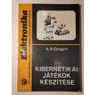 A. B. Gorgyin: Kibernetikai játékok készítése