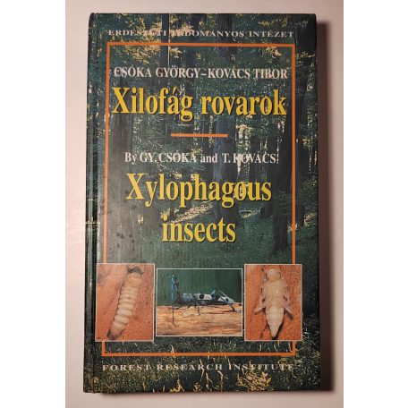 Csóka György – Kovács Tibor: Xilofág rovarok - Xylophagous insects (Dedikált)