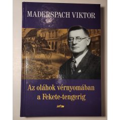   Maderspach Viktor: Az oláhok vérnyomában a Fekete-tengerig 