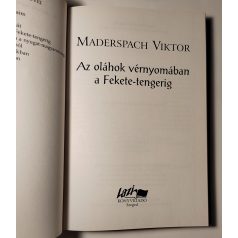   Maderspach Viktor: Az oláhok vérnyomában a Fekete-tengerig 
