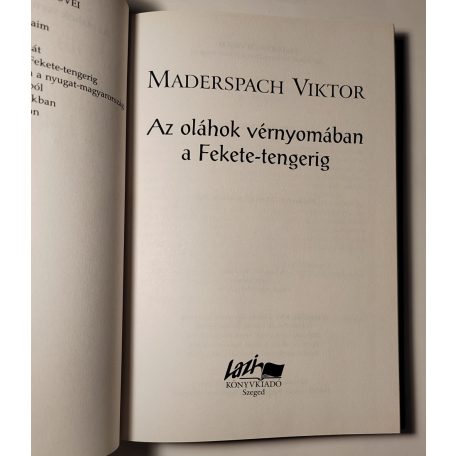 Maderspach Viktor: Az oláhok vérnyomában a Fekete-tengerig 