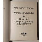 Maderspach Viktor: Menekülésem Erdélyből / Élményeim a nyugat-magyarországi szabadságharcból