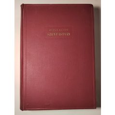 Hóman Bálint: Szent István (Első kiadás)