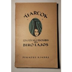 Biró Lajos: Álarcok