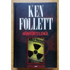 Ken Follett: Könyörtelenül 