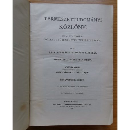 Wartha-Gorka-Ilosvay: Természettudományi közlöny 1908 (40. kötet)