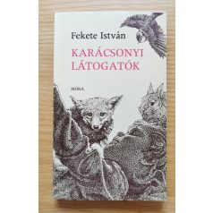 Fekete István: Karácsonyi látogatók