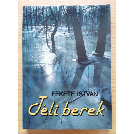 Fekete István: Téli berek
