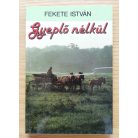 Fekete István: Gyeplő nélkül 