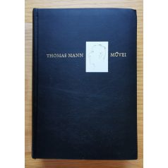   Thomas Mann: Lotte Weimarban - A kiválasztott - A törvény (Számozott)