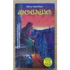 Garry Hamilton: Arcnélküliek