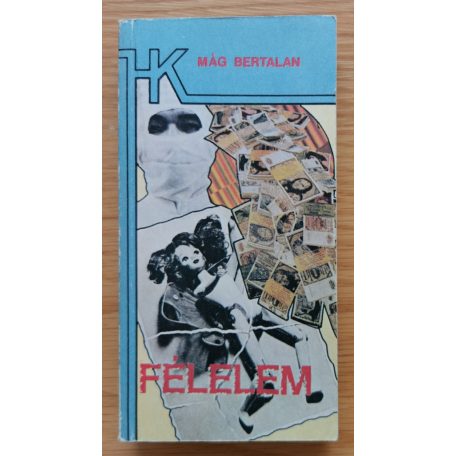 Mág Bertalan: Félelem