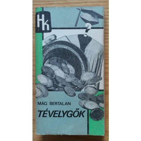 Mág Bertalan: Tévelygők (Első kiadás!)
