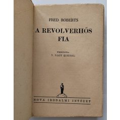   Roberts, Fred: A revolverhős fia (Nova Kalandos regényei 51.)