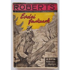 Roberts, Fred: Erdei farkasok (Nova Kalandos regényei 67.)