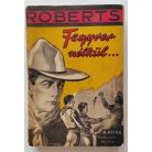 Roberts, Fred: Fegyver nélkül... (Nova Kalandos regényei 102.)