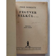   Roberts, Fred: Fegyver nélkül... (Nova Kalandos regényei 102.)