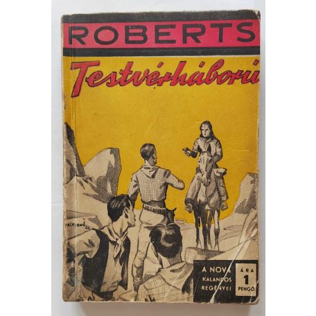 Roberts, Fred: Testvérháború (Nova Kalandos regényei 130.)