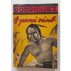   Rodriguez, E. A. : A perui véreb (Nova Kalandos regényei 142.)