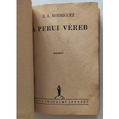   Rodriguez, E. A. : A perui véreb (Nova Kalandos regényei 142.)