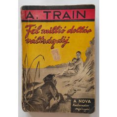   Train, Arthur: Félmillió dollár váltságdíj (Nova Kalandos regényei 84.)