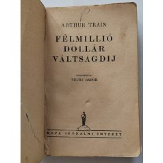   Train, Arthur: Félmillió dollár váltságdíj (Nova Kalandos regényei 84.)