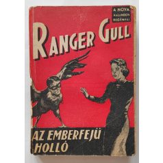   Gull, Ranger: Az emberfejű holló (Nova Kalandos regényei 183.)