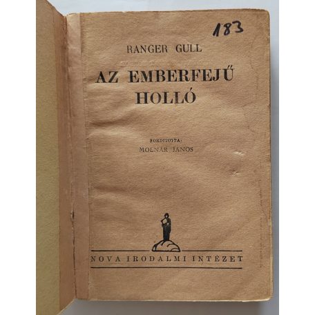 Gull, Ranger: Az emberfejű holló (Nova Kalandos regényei 183.)