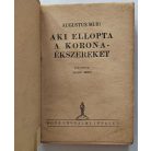 Muir, Augustus: Aki ellopta a koronaékszereket (Nova Kalandos regényei 188.)