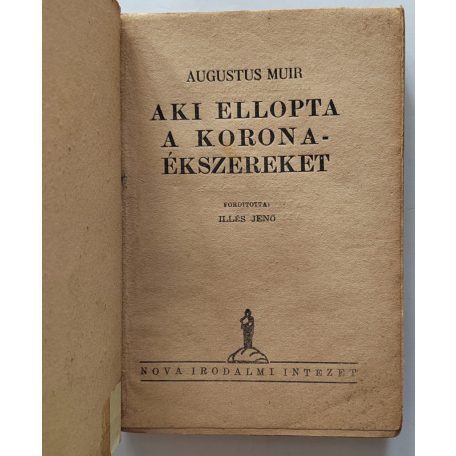 Muir, Augustus: Aki ellopta a koronaékszereket (Nova Kalandos regényei 188.)