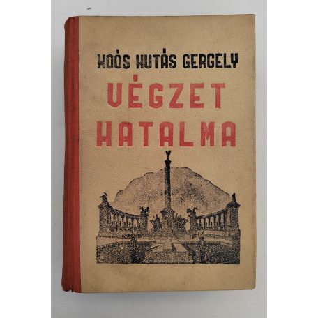 Koós Hutás Gergely: Végzet hatalma I-III. (egybekötve) (Dedikált)