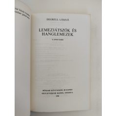 Degrell László: Lemezjátszók és hanglemezek