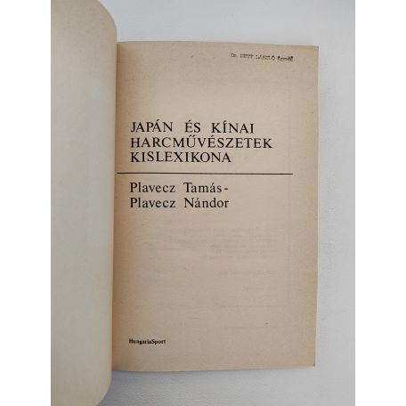 Plavecz Tamás – Plavecz Nándor: Japán és kínai harcművészetek kislexikona