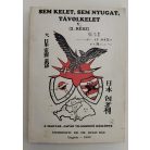 Kulin Bán, Dr. (szerk.): Sem Kelet, sem Nyugat, Távolkelet V. - 2. rész (Dedikált)