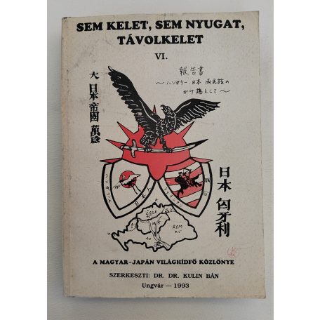 Kulin Bán, Dr. (szerk.): Sem Kelet, sem Nyugat, Távolkelet VI.