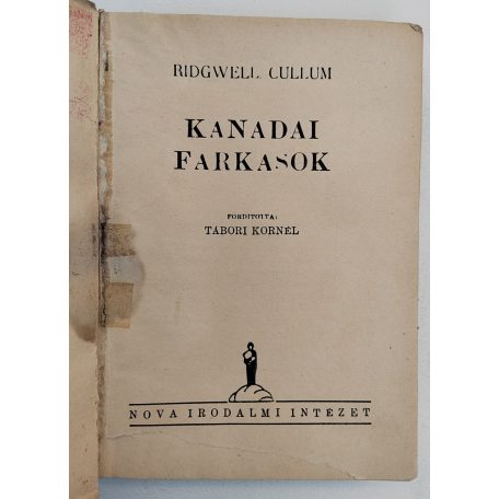 Ridgwell Cullum: Kanadai farkasok (A NOVA Kalandos regényei 138.)