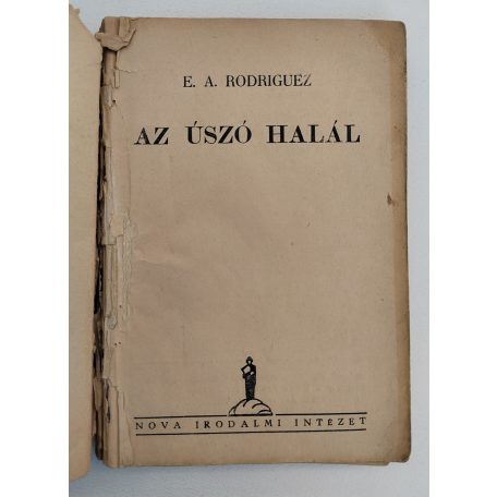 E. A. Rodriguez: Az úszó halál (A NOVA Kalandos regényei)