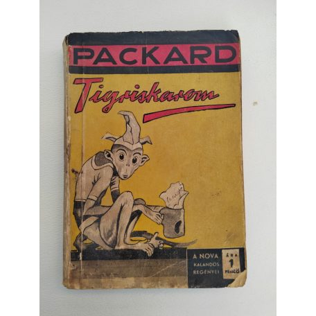 Frank L. Packard: Tigriskarom (A NOVA Kalandos regényei 124.)