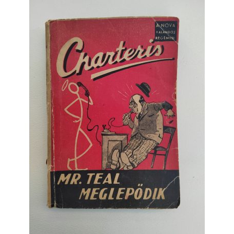 Leslie Charteris: Mr. Teal meglepődik (A NOVA Kalandos regényei 186.)