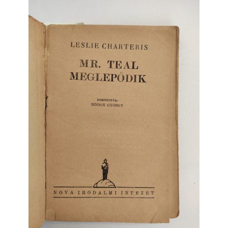 Leslie Charteris: Mr. Teal meglepődik (A NOVA Kalandos regényei 186.)