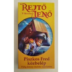   Rejtő Jenő (P. Howard): Piszkos Fred közbelép Fülig Jimmy őszinte sajnálatára