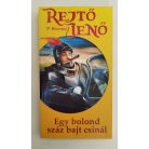 Rejtő Jenő (P. Howard): Egy bolond száz bajt csinál 